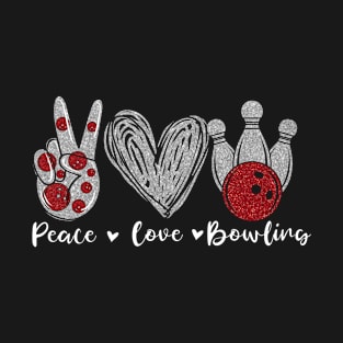 Peace Love Bowling Gift Men Women Kids T-Shirt