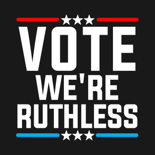 Vote We're Ruthless Shirt, Ruth Bader Ginsburg T-Shirt