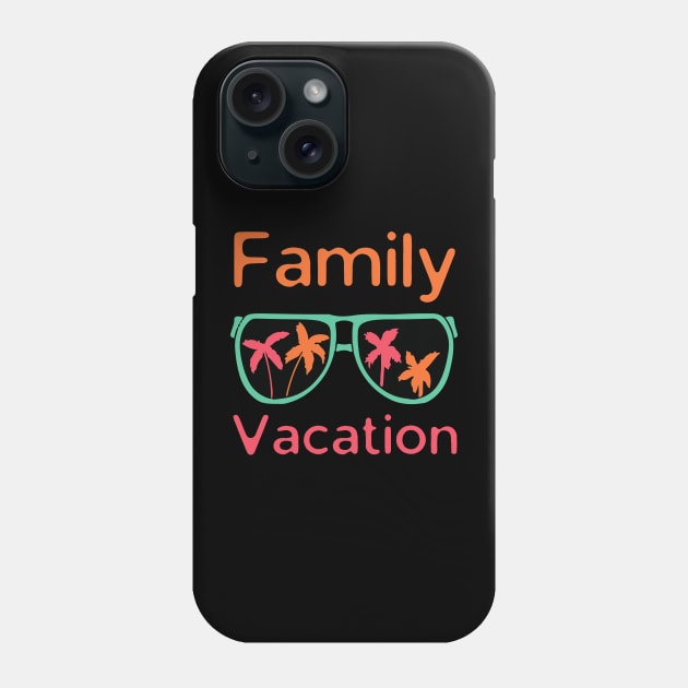 Family Beach Vacation Phone Case by HobbyAndArt