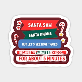 Santa saw Santa knows Magnet