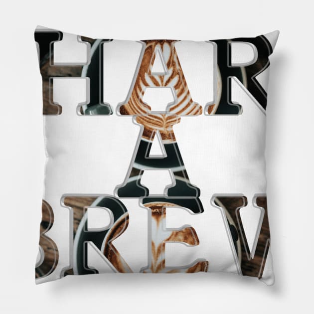 SHARE A BREW Pillow by afternoontees