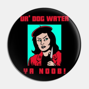 Ur' Dog water 3.0 Pin