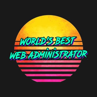 1980s Retro Web Administrator Gift T-Shirt