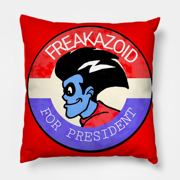 Vote freakazoid! Pillow by Undeadredneck