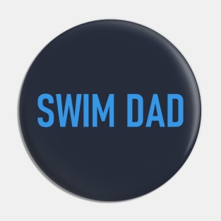 Swim Dad - Cool Swimming Pin