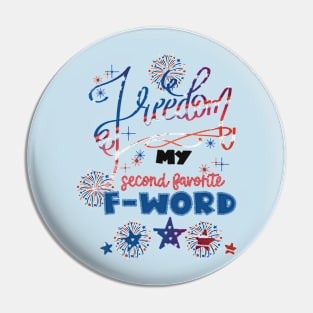 Freedom second favorite f word! Pin