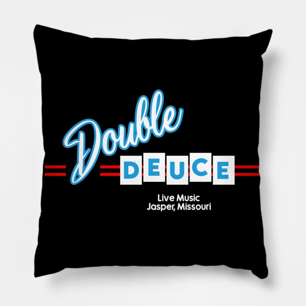 Double Deuce Roadhouse Pillow by robertcop