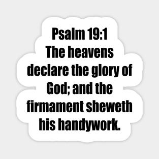 Psalm 19:1 King James Version Bible Verse Typography Magnet