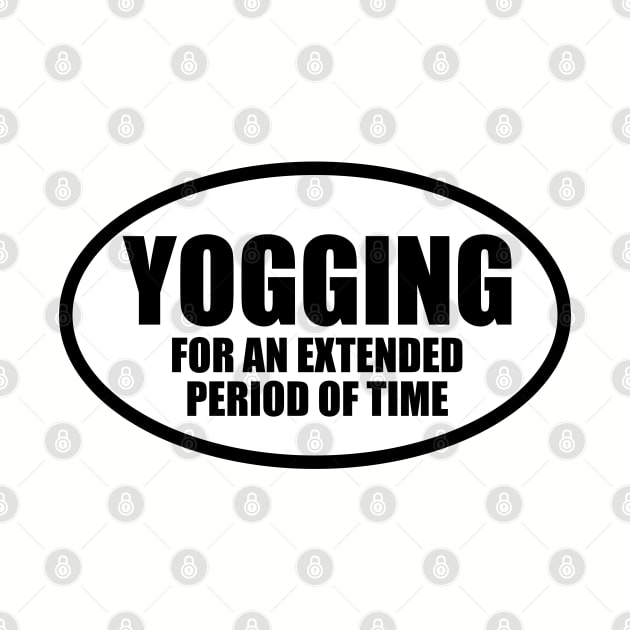 Yogging For An Extended Period of Time by darklordpug