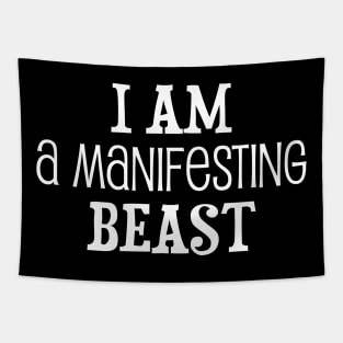 I am a manifesting beast - manifesting design Tapestry