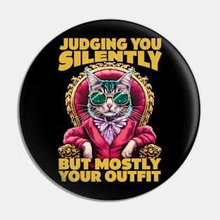 Can't Even: This Cat Hates Your Outfit Pin