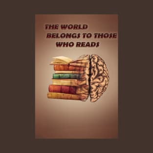 the world belongs to those who read T-Shirt