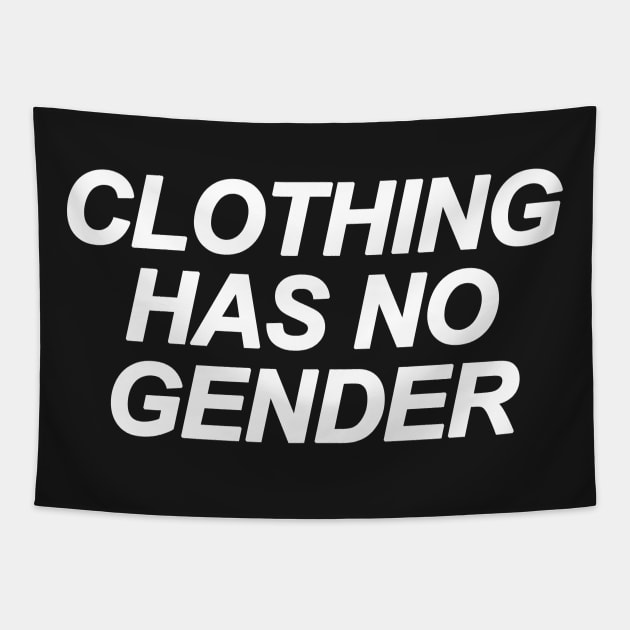 Clothing Has No Gender Tapestry by sergiovarela