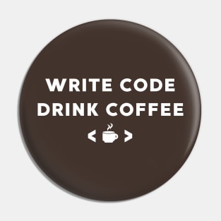 Write Code Drink Coffee Lover Coding Pin