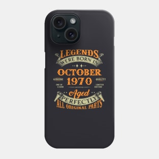 53rd Birthday Gift Legends Born In October 1970 53 Years Old Phone Case