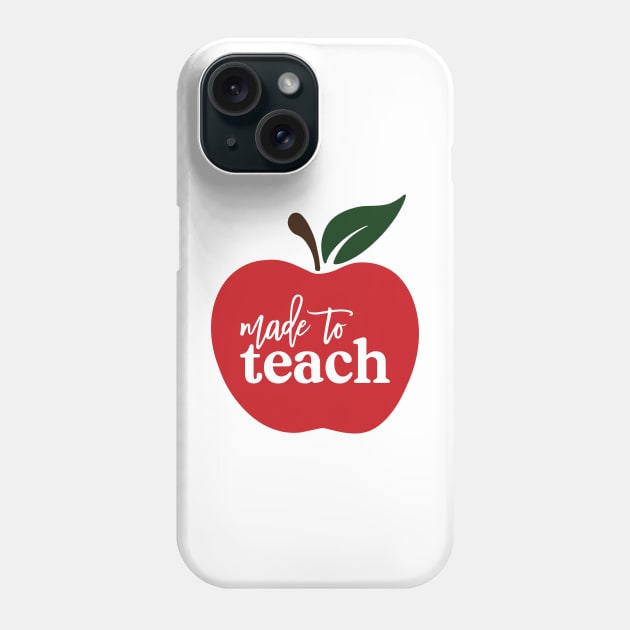 Made To Teach Phone Case by CandD