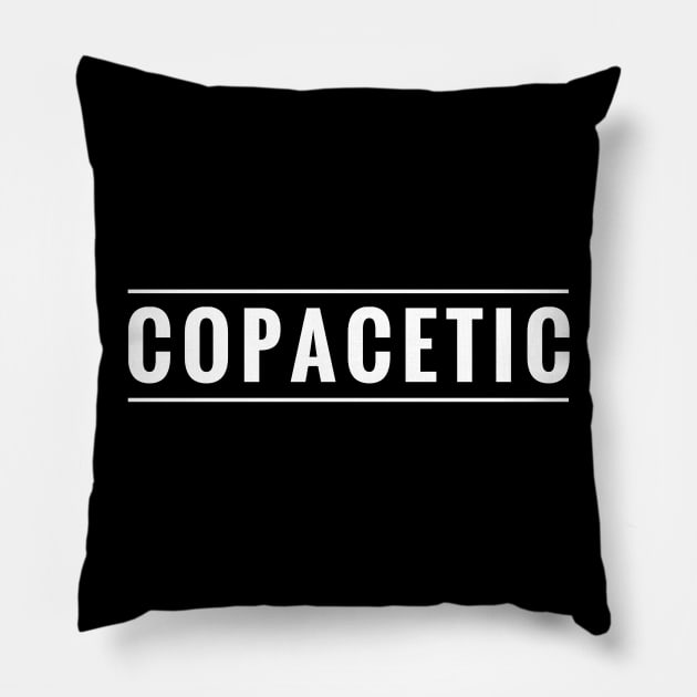 SYBD - It's all Copacetic - Things Are As They Should Be Pillow by tnts