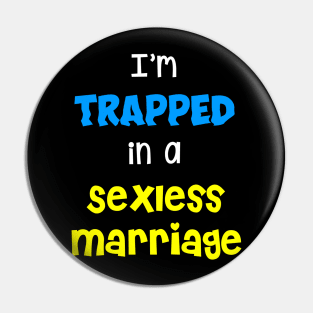 I'm TRAPPED in a SEXLESS MARRIAGE Pin