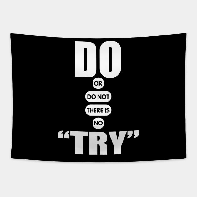 Do or do not there is no try quote Tapestry by styleandlife