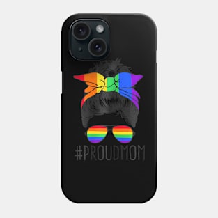 Proud Mom Messy Hair Bun Lgbtq Rainbow Flag Lgbt Pride Ally Phone Case