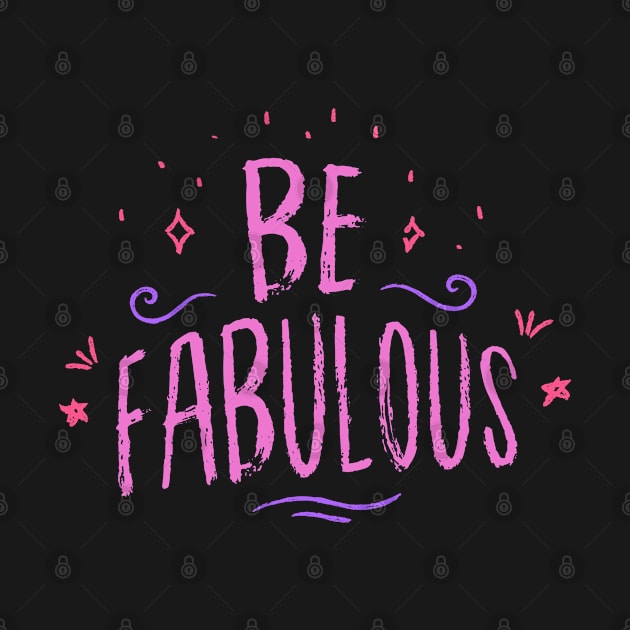 Be Fabulous by Elysian Alcove