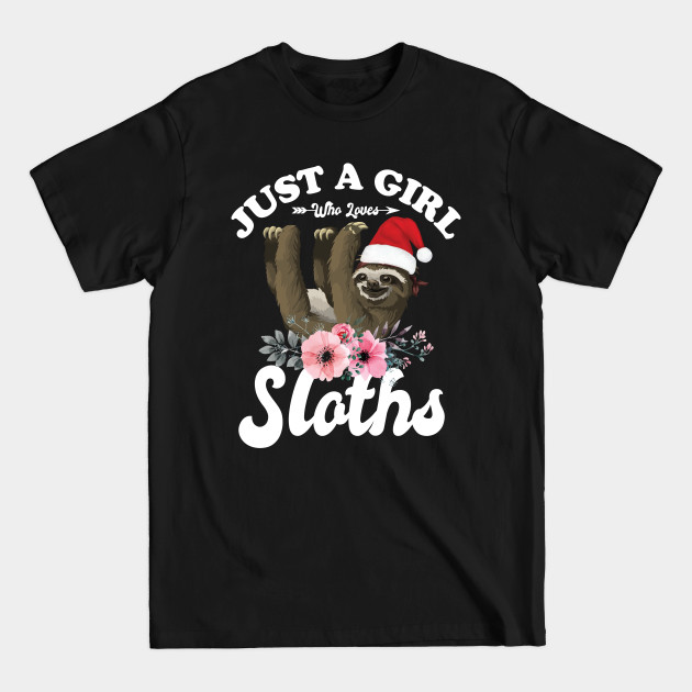 Disover Just A Girl Who Loves Sloths - Sloth Christmas - T-Shirt