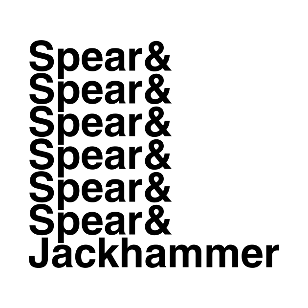 Spear & Jackhammer list by DennisMcCarson