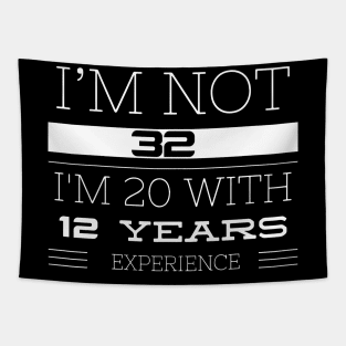 I’M NOT 32 Tapestry