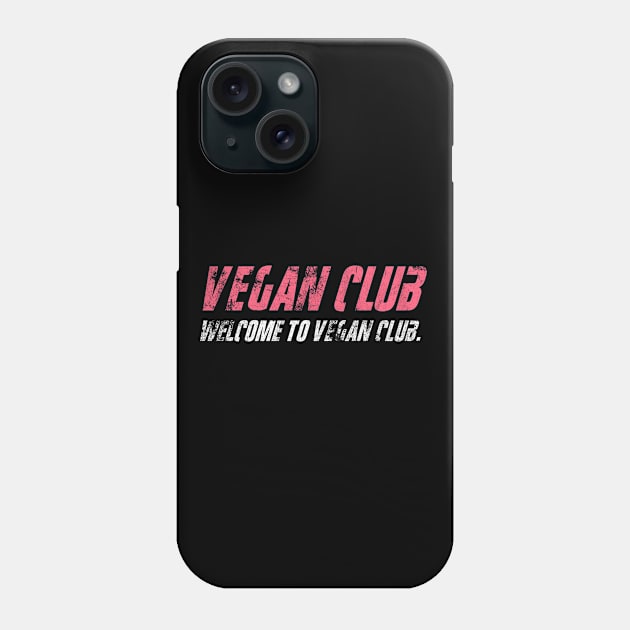 Vegan Club - Fight Club Phone Case by Finito_Briganti