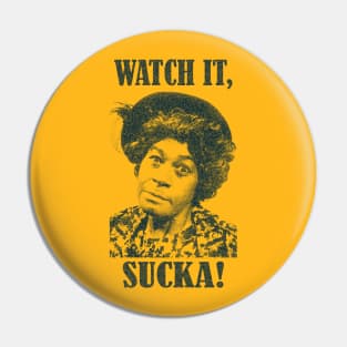 Vintage Wah'chit Sucka! - Aunt Esther - Sanford & Son Pin