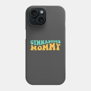 Gymnastics Mommy Phone Case