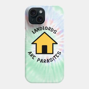 Landlords Are Parasites - Rent Tie Dye Background Phone Case