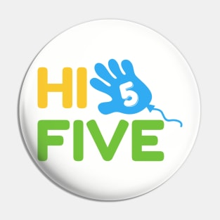 Hi Five with Baloon Pin