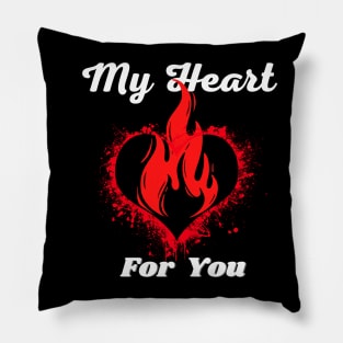 My Heart Burns for You Pillow