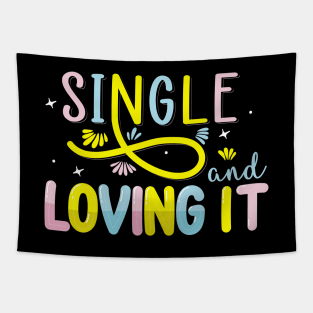 Single And Loving It Tapestry