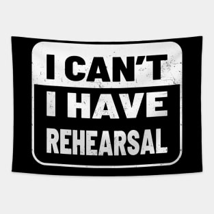 I Cant I Have Rehearsal - Black and White Tapestry