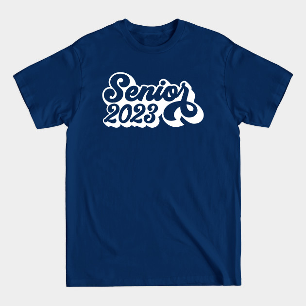 Discover Class of 2023 Senior 2023 Graduation - Senior 2022 - T-Shirt