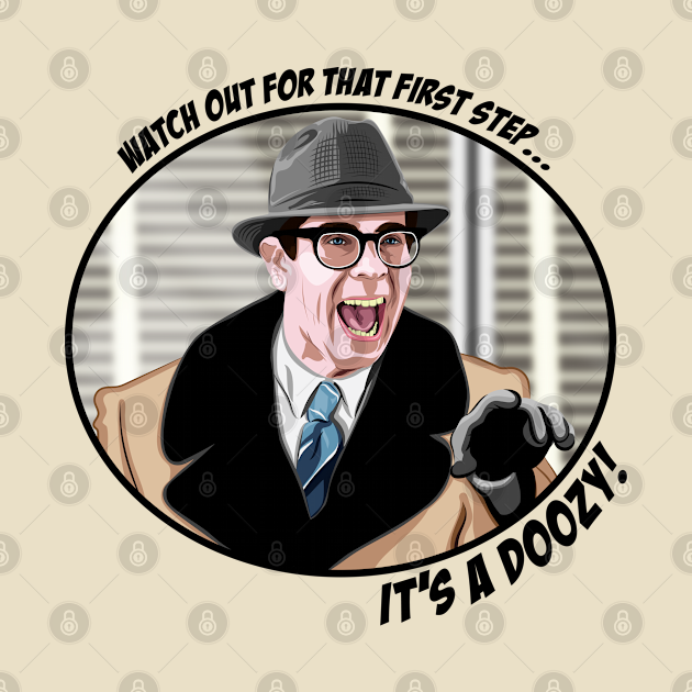 Watch That First Step It's A Doozy It's a Doozy! (V1) - Groundhog Day - T-Shirt | TeePublic