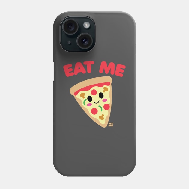 EAT ME PIZZA Phone Case by toddgoldmanart