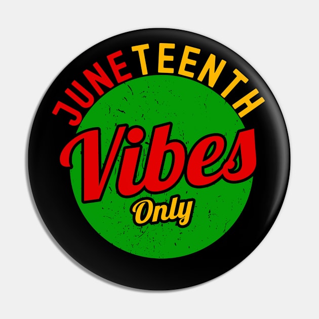 Juneteenth Vibes Only Melanin Black Girl celebrate freedom African American Pin by Magic Arts