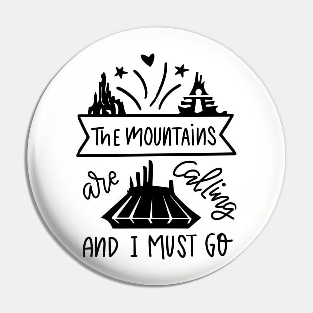 The mountains are calling and I must go Pin by jollydesigns