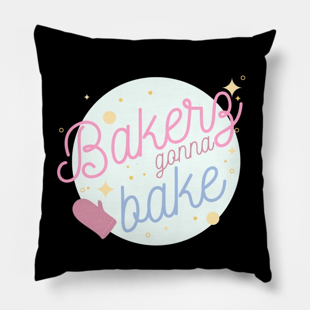 Bakers Gonna Bake Pillow by Live Together