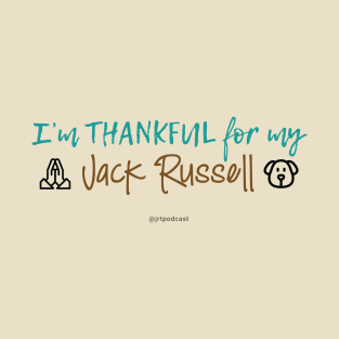 I'm Thankful for My Jack Russell T-Shirt