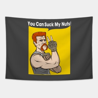 You Can Suck my Nuts Tapestry