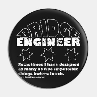 Bridge Engineer distressed white Pin