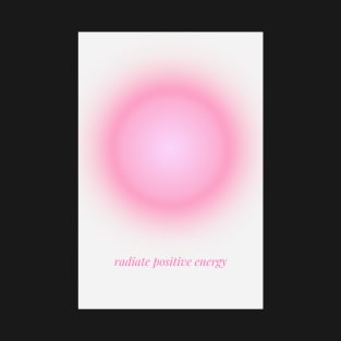 Positive Affirmation Pink Aura T-Shirt