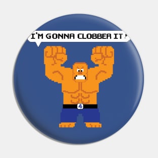 I'm Gonna Clobber It! Pin