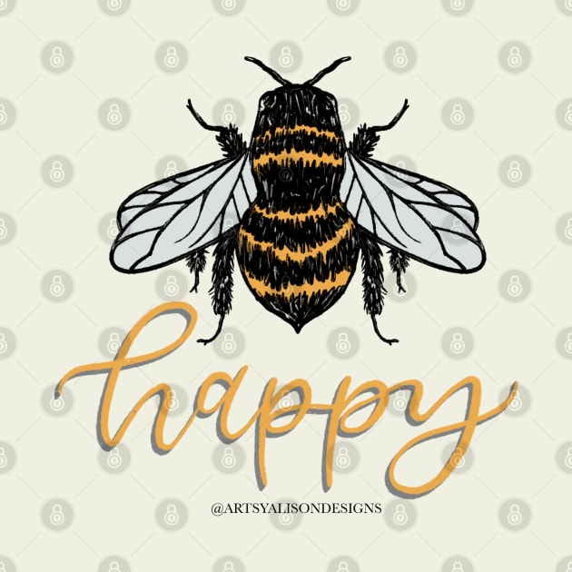 Bee happy by artsyalison