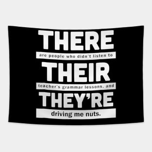 There, Their and They're T-Shirt - Funny Teacher Shirt Tapestry