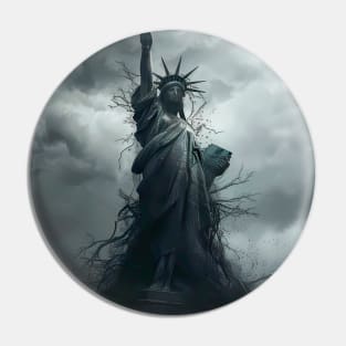 Statue of Liberty: America a Shambled Nation on a Dark Background Pin